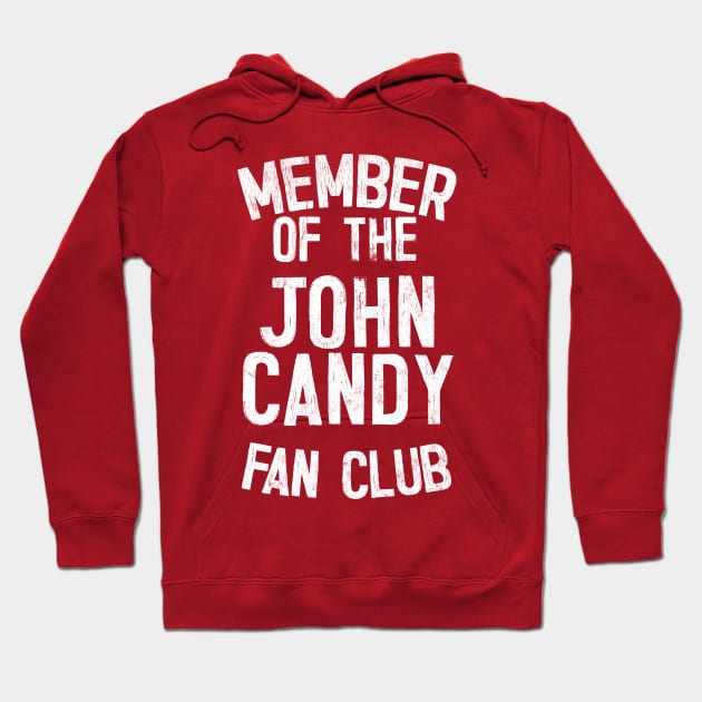 John Candy Fan Club Hoodie by DankFutura